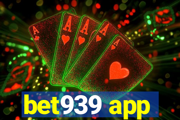 bet939 app